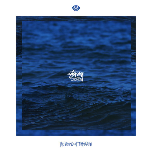 The Sound of Tomorrow – Stussy x Soulection Compilation