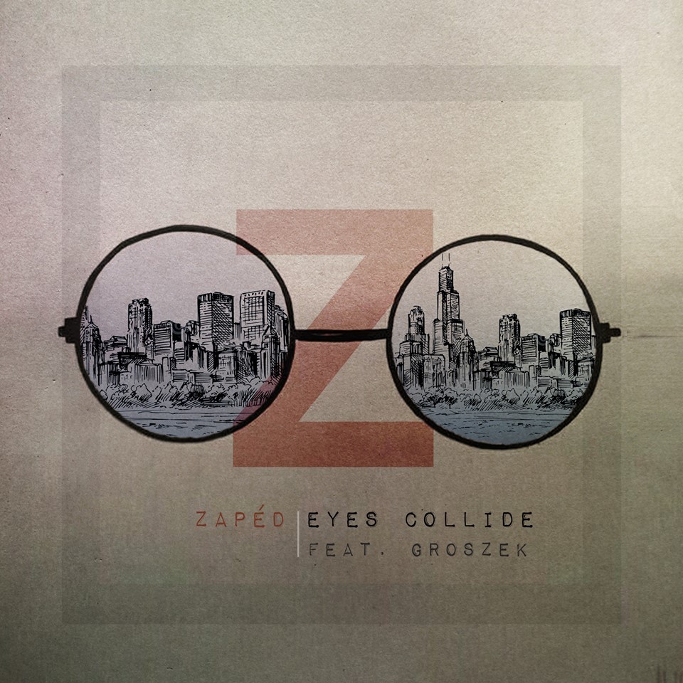 Zapéd – Eyes Collide Feat. Groszek