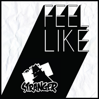 Stranger – Feel Like