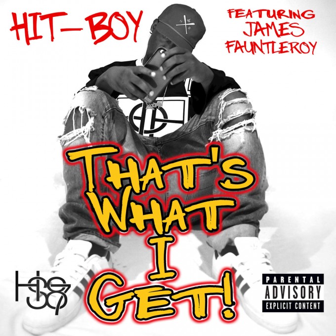 Hit-Boy – “That’s What I Get” Feat. James Fauntleroy